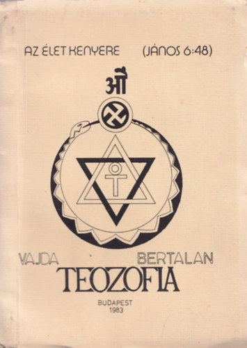 Vajda Beralan - Teoz�fia - Az �let kenyere (J�nos 6:48)