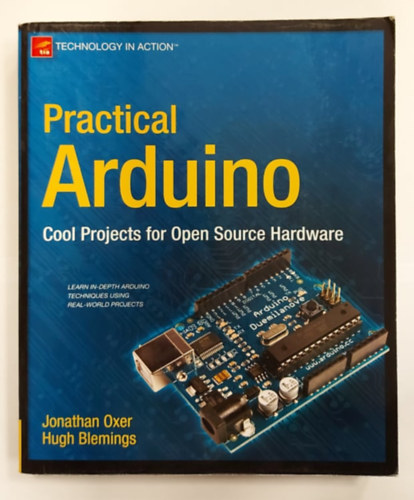 Hugh Blemings Jonathan Oxer - Practical Ardunio - Cool Projects for Open Source Hardware