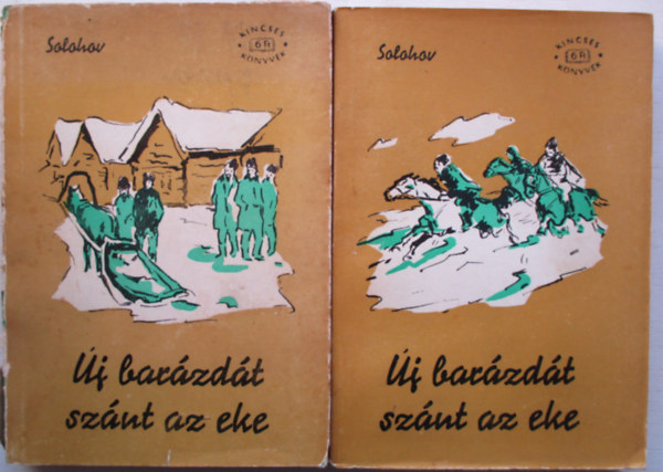 Mihail Solohov - �j bar�zd�t sz�nt az eke I-II.k�tet