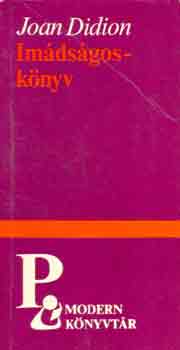 Joan Didion - Im�ds�gosk�nyv