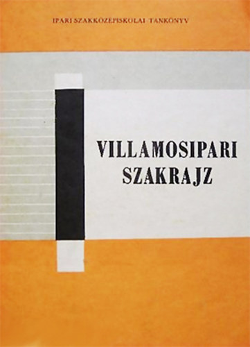 Kov�ts Imr�n�; Simon Lajos - Villamosipari szakrajz