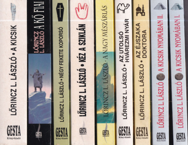 Leslie L. Lawrence Lőrincz L. László - 9 db. Lőrincz L. László mű: A kicsik + A kő fiai + Négy fekete koporsó + Kéz a sziklán + A nagy mészárlás + Az utolsó hvárezmi nyár + Az éjszaka doktora + A kicsik nyomában I-II.