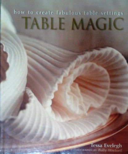 Tessa Evelegh - Table Magic