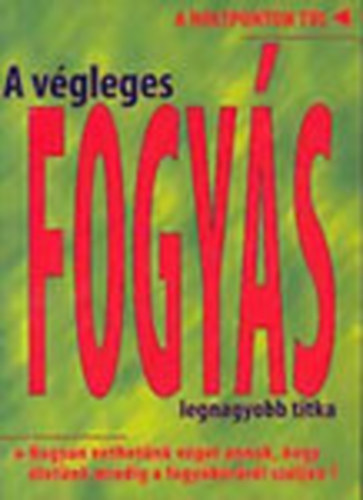 Oravetzn� Zs�ka - A v�gleges fogy�s legnagyobb titka