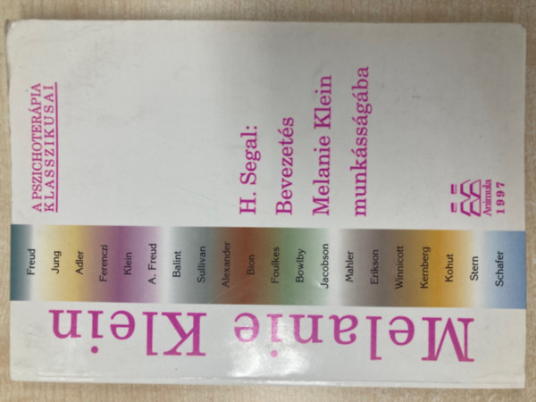 Hanna Segal - Bevezetés Melanie Klein munkásságába