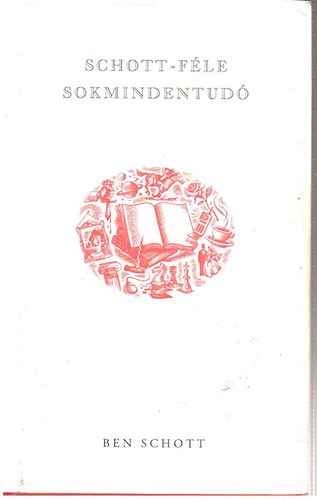 Ben Schott - Schott-f�le sokmindentud�
