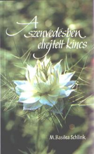 Schlink  Basilea M. - A szenved�sben elrejtett kincs