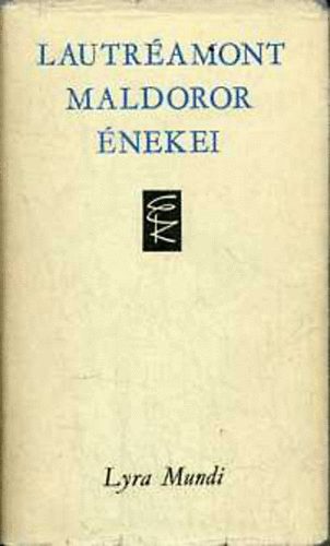 Lautr�amont - Maldoror �nekei (Lyra Mundi)