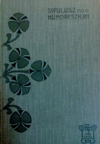 R�kosi Viktor - Sipulusz humoreszkjei IV.