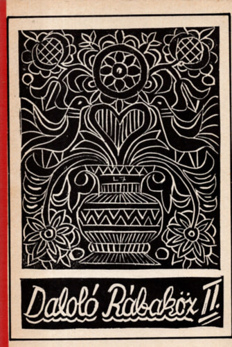 Dr. Barsi Ernő (szerk.) - Daloló Rábaköz II.