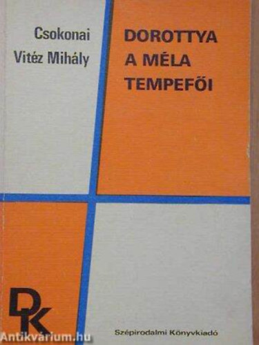 Csokonai Vit�z Mih�ly - Dorottya-A m�la tempef�i