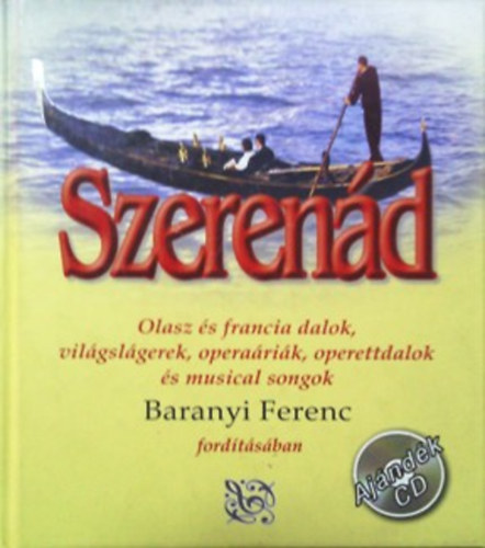 Baranyi Ferenc (ford.) - Szerenád ( Olasz és francia dalok, világslágerek, operaáriák...)