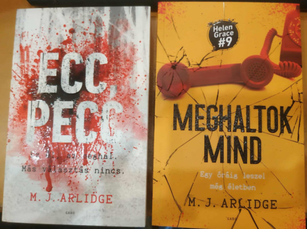 M. J. Arlidge - 2 db M. J. Arlidge: Ecc, Pecc + Meghaltok mind