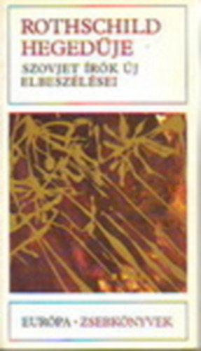 vágolgatás - rothcshild hegedűje-szovjet írók új elbeszélései
