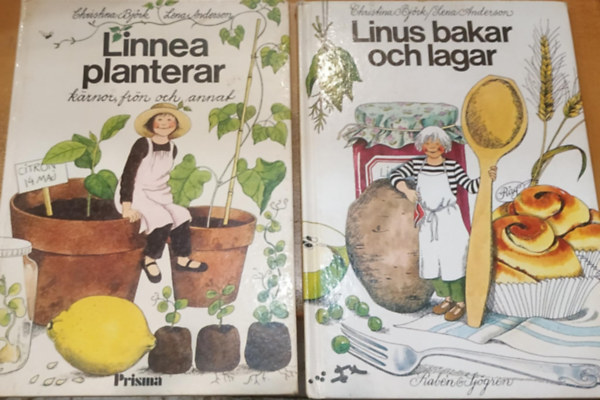 Christina Bjrk-Lena Anderson - 2 db Linnea planterar karnor, frn och annat - Linus bakar och lagar