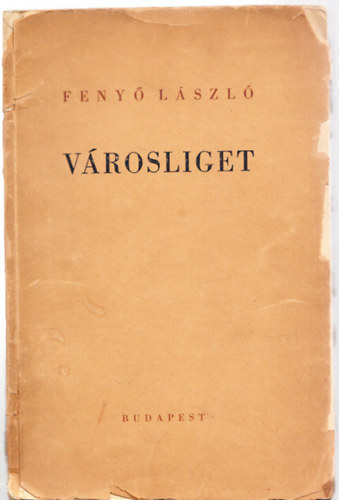 Feny� L�szl� - V�rosliget (I. kiad�s)- versek