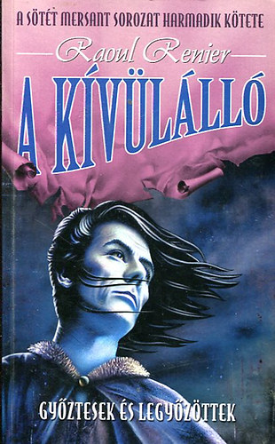 Raoul Renier - A kvlll - A Stt Mersant sorozat 3. ktete