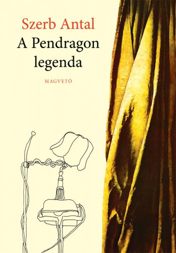 Szerb Antal - A Pendragon-legenda