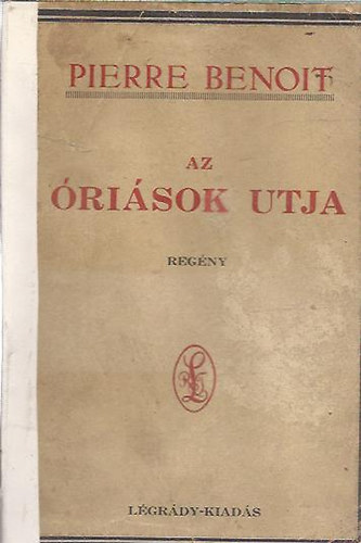 Benoit Pierre - Az óriások utja