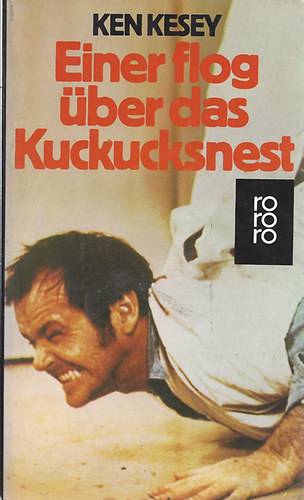 Ken Kesey - Einer flog �ber das Kuckucksnest