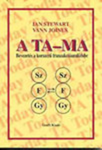 Ian Stewart - Vann Joines - A Ta-ma (Bevezets a korszer tranzakcianalzisbe)