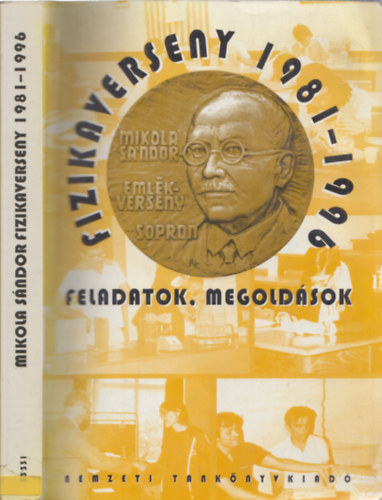 Verő Lászlóné - Mikola Sándor Fizikaverseny 1981-1996 - feladatok-megoldások