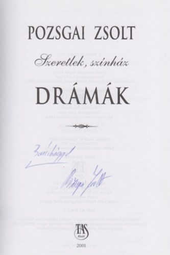 Pozsgai Zsolt - Drámák (Szeretlek, színház)- dedikált