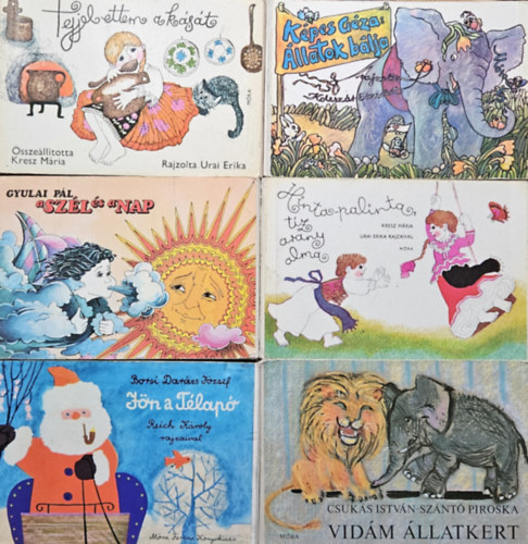 Kresz Mária, Képes Géza, Borsi Darázs József, Gyulai Pál Csukás István - 6 db retro leporelló: Vidám állatkert + Hinta-palinta, tíz arany alma + Tejjel ettem a kását + Állatok bálja + Jön a Télapó + A Szél és a Nap