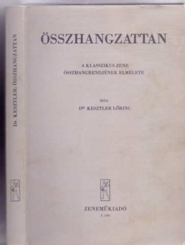 rta: Dr. Kesztler Lrinc - sszhangzattan - A klasszikus zene sszhangrendjnek elmlete (Kottkkal)