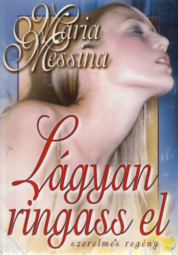 Maria Messina - Lgyan ringass el