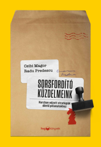Radu Predescu Csibi Magor - Sorsfordt kzdelmeink