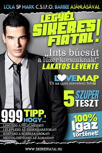 Lakatos Levente - Legy�l Sikeres Fiatal!