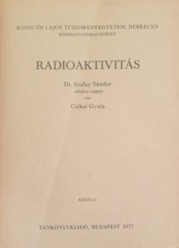 Csikai Gyula - Radioaktivits