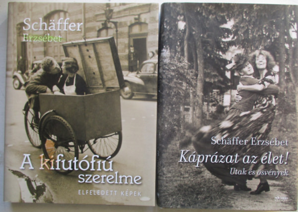 Sch�ffer Erzs�bet - 2 db Sch�ffer Erzs�bet (K�pr�zat az �let + A kifut�fi� szerelme)