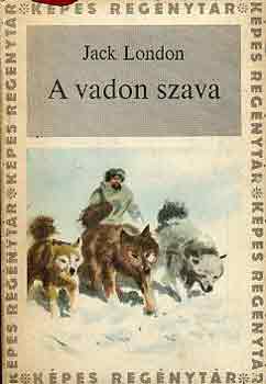 Jack London - A vadon szava