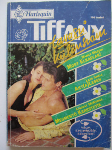 Lass Small, Lindsay McKenna Nancy Martin - Tiffany 1994/2. - Most elkaplak!, Akt(a)Lesen, Megment� kerestetik