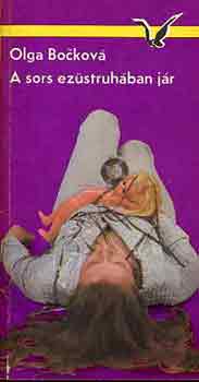 Olga Bockov� - A sors ez�struh�ban j�r