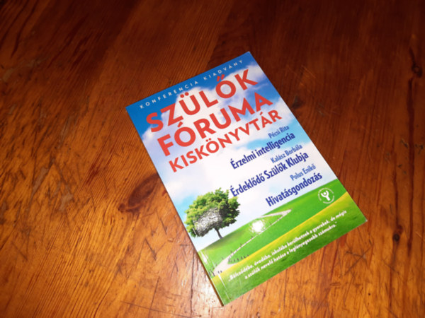 Pécsi-Kalász-Polus - Szülők Fóruma Kiskönyvtár Érzelmi Intelligencia Érdeklődő Szülők Klubja Hivatásgondozás