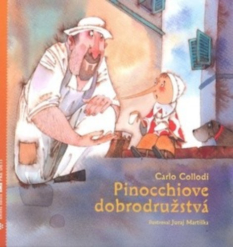 Carlo Collodi - Pinocchio dobrodružstvá (Pinokkió kalandjai cseh nyelven)