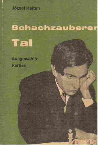 Jzsef Hajtun - Schachzauberer Tal