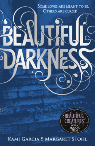 Kami Garcia Margaret Stohl - Beautiful Darkness - English Edition
