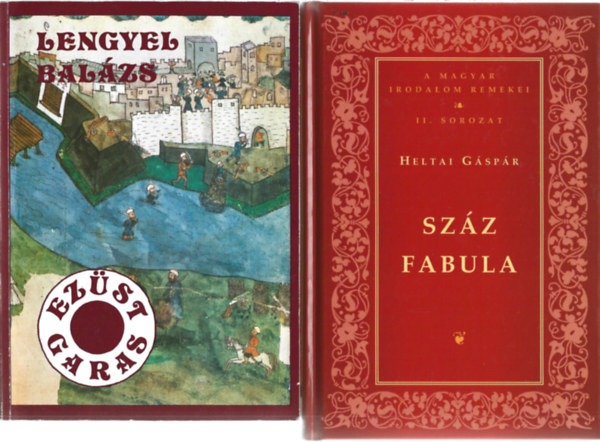 2 db könyv, Lengyel Balázs: Ezüstgaras, Heltai Gáspár: Száz abula