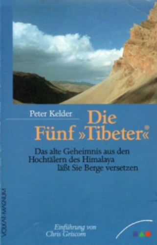 Peter Kelder - Die F�nf Tibeter