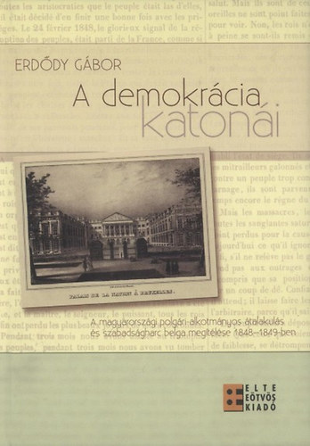 Erdődy Gábor - A demokrácia katonái