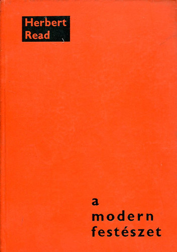 Herbert Read - A modern festszet