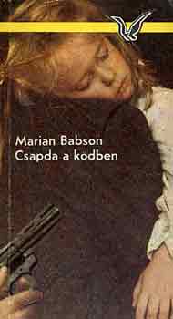 Marian Babson - Csapda a kdben