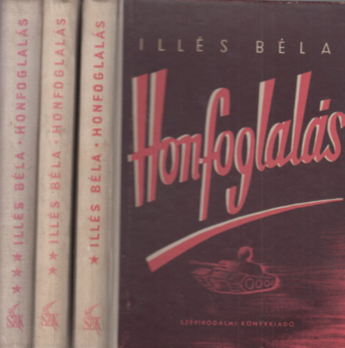 Ill�s B�la - Honfoglal�s I.-III.