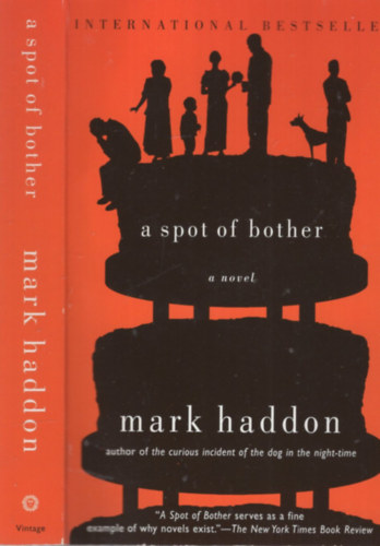 Mark Haddon - A Spot of Bother