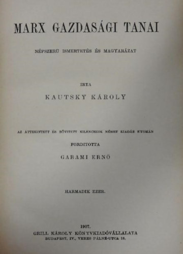 Kautsky K�roly - Marx gazdas�gi tanai - N�pszer� ismertet�s �s magyar�zat (T�rsadalomtudom�nyi K�nyvt�r)