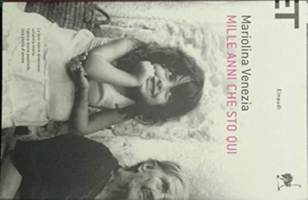 Mariolina Venezia - Mille anni che sto qui (Ezer �ve itt vagyok; Eredeti nyelven - Olasz)